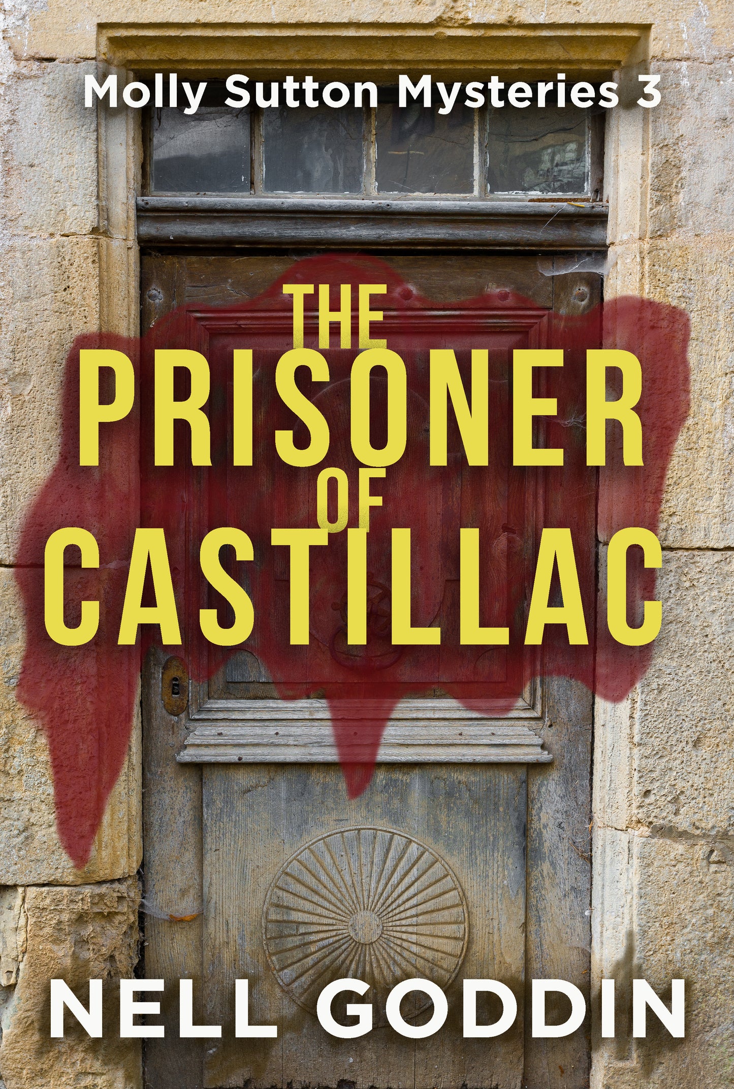 The Prisoner of Castillac (Molly Sutton Mysteries 3)