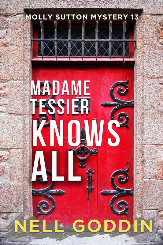 Madame Tessier Knows All (Molly Sutton Mystery 13)