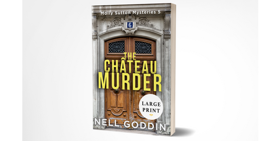 The Château Murder (Molly Sutton Mysteries 5): Large Print